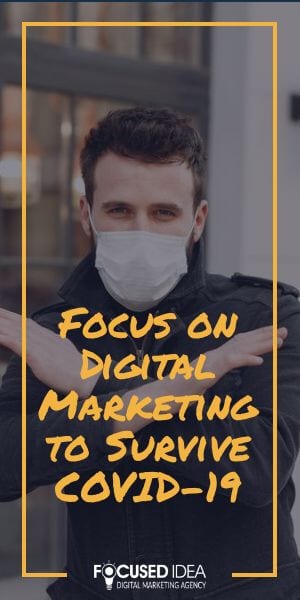 Focus on Digital Marketing to Survive COVID-19