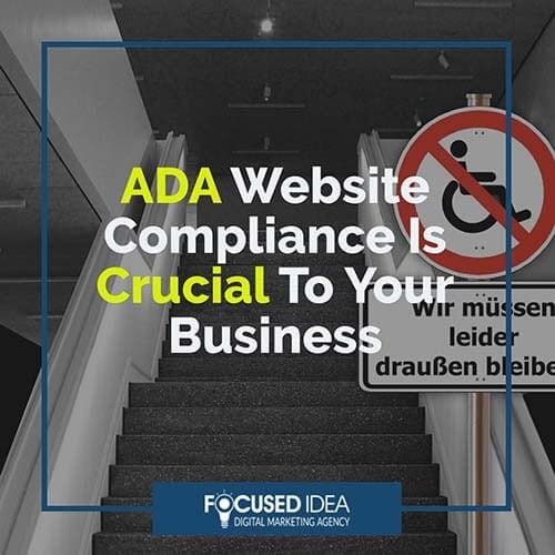 ADA Website Compliance Is Crucial To Your Business