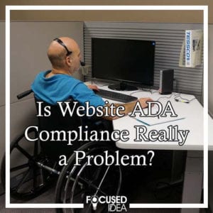 Is Website ADA Compliance Really a Problem?