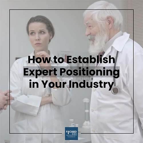 How to establish expert positioning in your industry