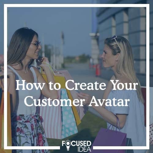 How to Create Your Customer Avatar