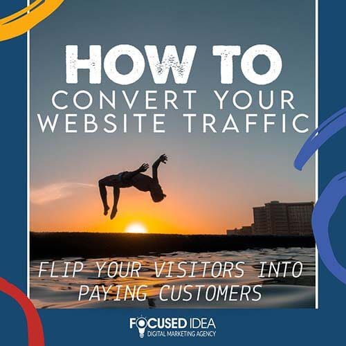 How to convert your website traffic