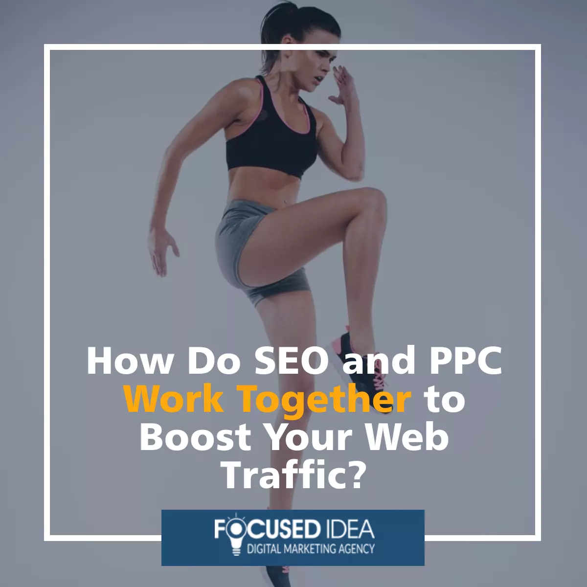 How Do SEO and PPC Work Together to Boost Your Web Traffic?